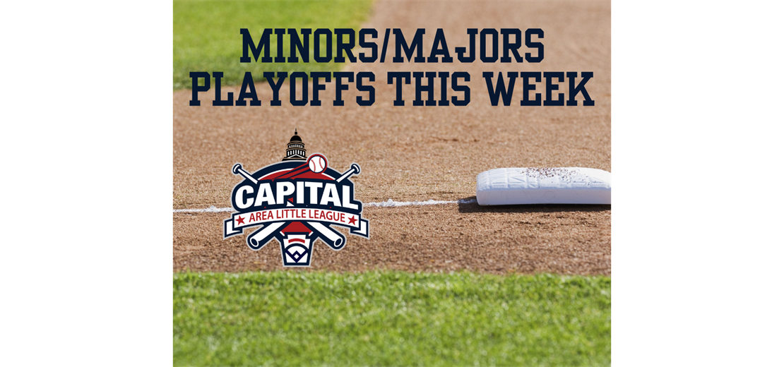 Majors and Minors Playoffs This Week